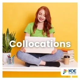  Conoce cuáles  son las collocations en el idioma inglés. 