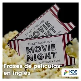  Frases de películas en inglés ¡Las más populares!