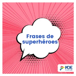  Frases en inglés de superhéroes