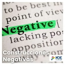   Frases negativas en inglés ¡Créalas con el método Fast & Easy! - Blog KOE