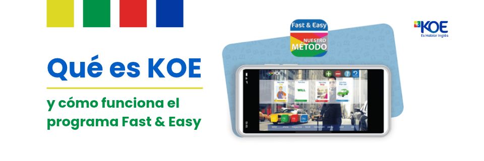 Qué es KOE y cómo funciona el programa Fast & Easy