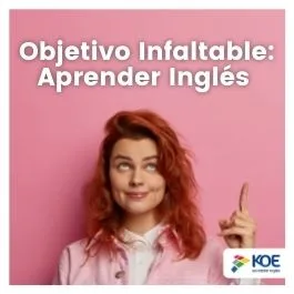  Objetivo infaltable: ¡APRENDER INGLÉS! 
