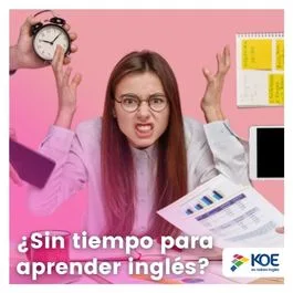  Si no tienes casi tiempo, así debes aprender a hablar inglés